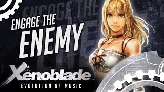 The Evolution of Engage the Enemy {Xenoblade Chronicles • LIVE • Project X Zone 2 • XCDE}