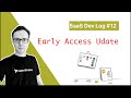 Devlog #12 - Early Access Update