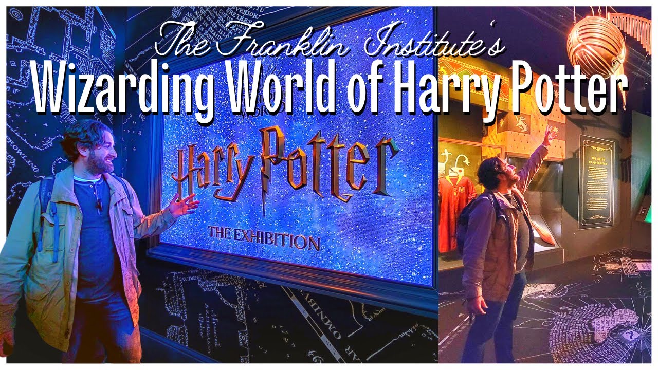 Wizarding World of Harry Potter⚡️ | Exhibition Full Tour | The Franklin Institute | Philadelphia, PA