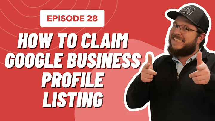 How to Claim Your Google Business Profile (GBP) Listing
