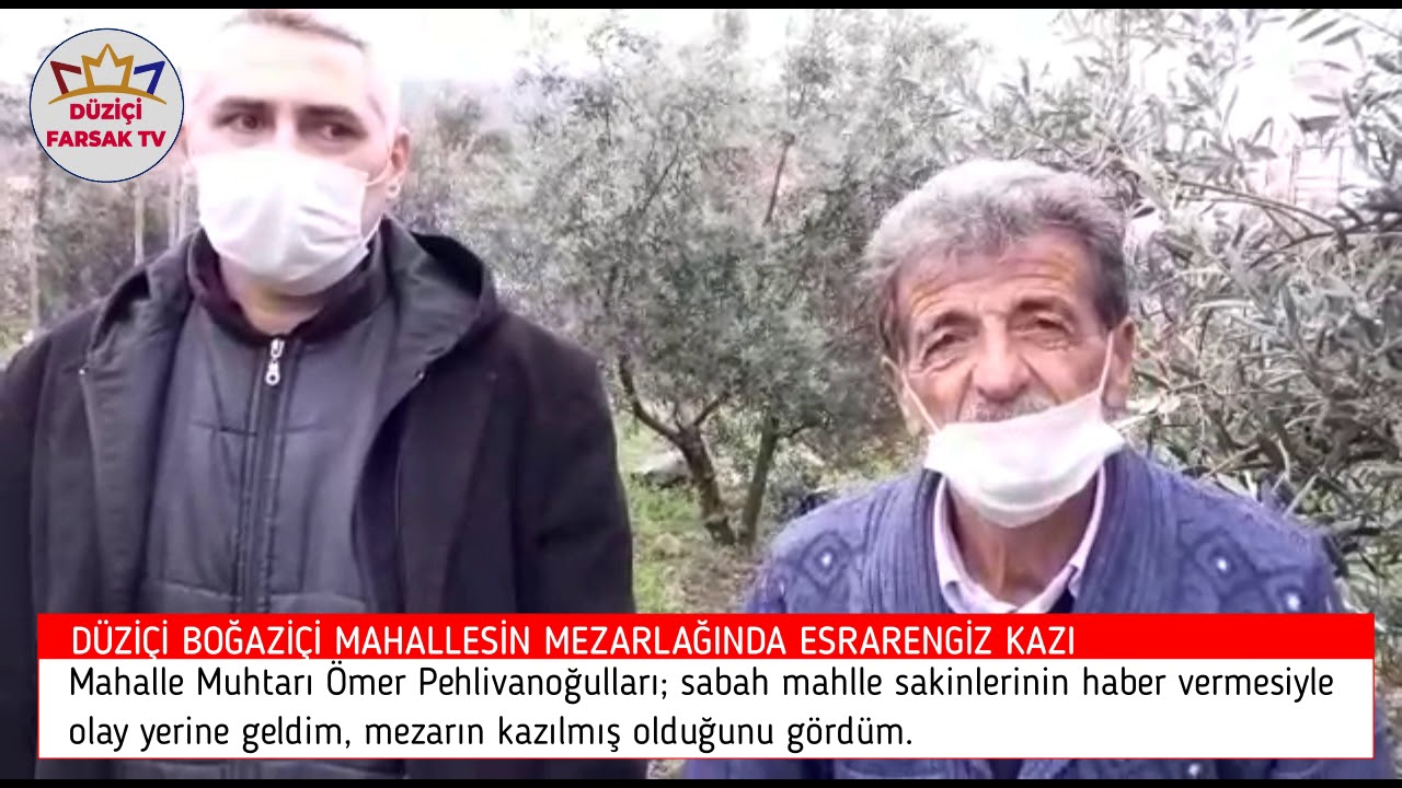 DÜZİÇİ BOĞAZİÇİ MAHALLESİ MEZARLAĞINDA ESRARENGİZ KAZI