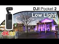 DJI Pocket 2 Low Light 800 ISO Max Manual Settings