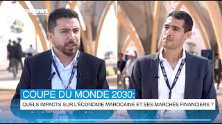 Coupe du monde 2030: Quels impacts sur l'économie marocaine et ses marchés financiers