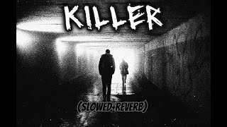 Killer  Mareux (Slowed+Reverb)