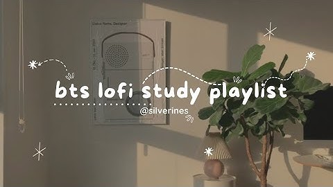 bts lofi study playlist | relaxing study music for focus and chill