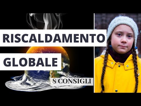 8 CONSIGLI PER COMBATTERE IL RISCALDAMENTO GLOBALE [ENG subs]