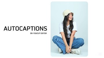 How to create autocaptions on youcut