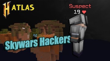 Destroying Skywars Hackers | HYPIXEL ATLAS