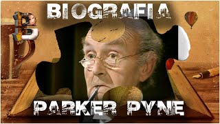 BIOGRAFIA DE PARKER PYNE
