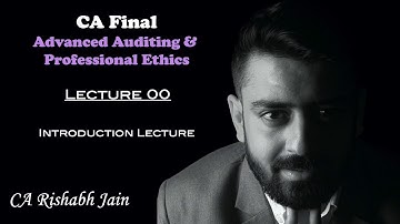 CA Final Advanced Auditing  | CA Rishabh Jain | Introduction Lecture