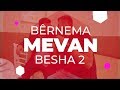 MEVAN Episode 2