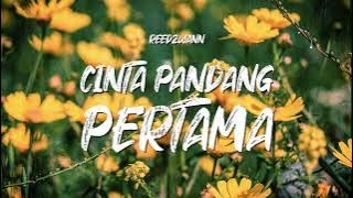 Reedzwann - Cinta Pandang Pertama (Video Lirik)