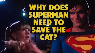 Why Does Superman Need to Save the Cat?