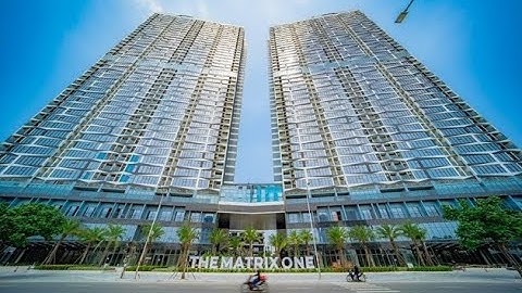 THE MATRIX ONE- căn hộ đẳng cấp giữa lòng Hà Nội- cập nhật tiến độ, tư vấn trực tiếp