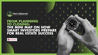 From Planning to Closing: The Mini Map on How Smart Investors Prepare for Real Estate Success