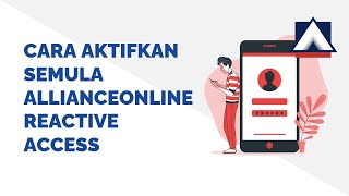 Cara Aktifkan Semula Allianceonline Reactivate Access