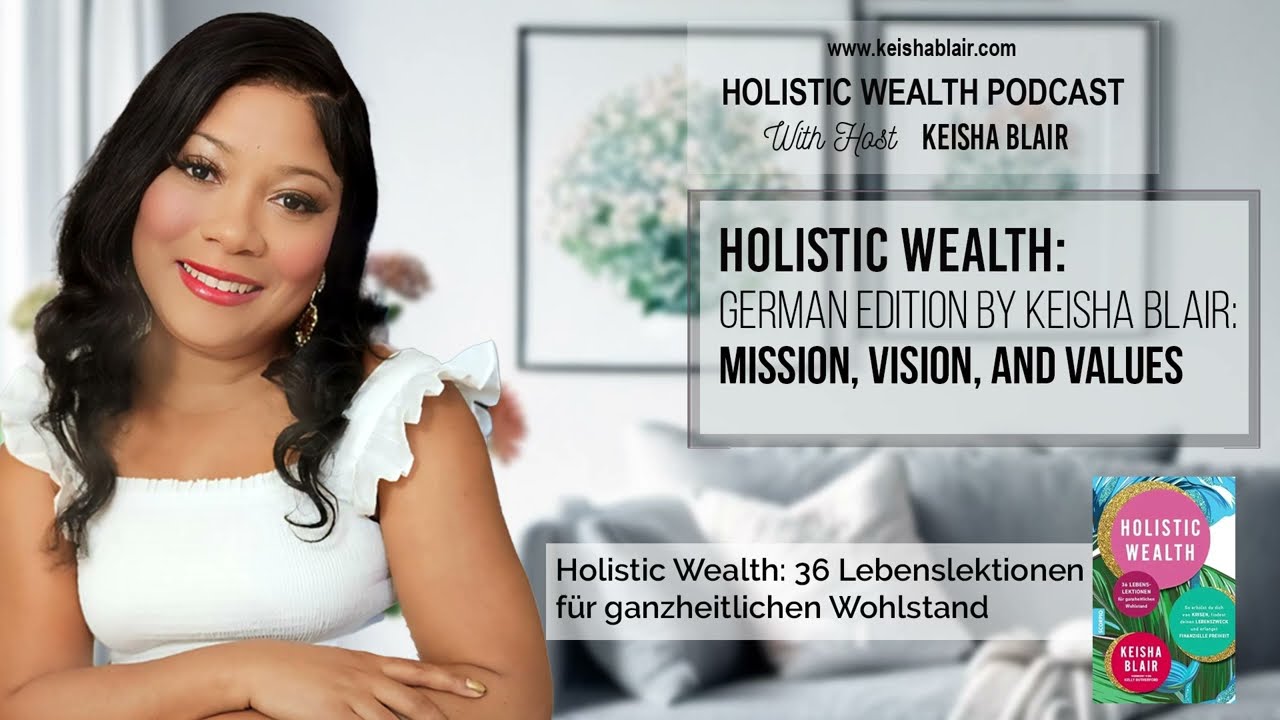 Holistic Wealth German Edition (Ganzheitlicher Wohlstand) by Keisha Blair -Expanding Germany& Europe