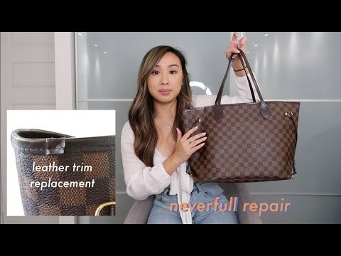 LOUIS VUITTON NEVERFULL: REPAIR (TRIM REPLACEMENT & DISCUSSING