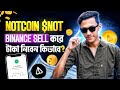 Notcoin sell binance  how to sell notcoin on binance  notcoin not sell on binance