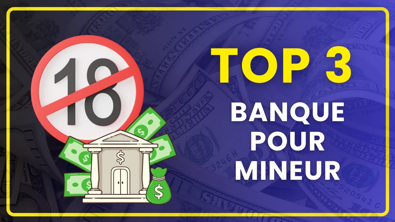 LA MEILLEURE BANQUE POUR MINEUR GRATUIT EN 2025 | Top 3, Comparatif & Avis