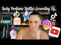 Tacky Perfume Bottles According to TikTok, Instagram and YouTube