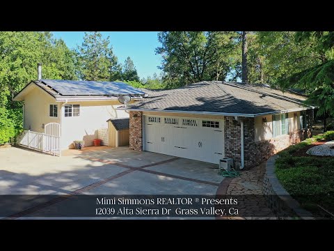 12039 Alta Sierra Dr, Grass Valley, CA home video tour