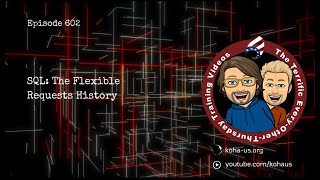 SQL: The Flexible Requests History | 602
