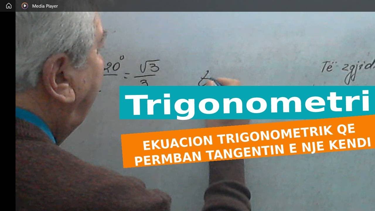 Trigonometri/ Ekuacion trigonometrik qe permban tangentin e nje kendi