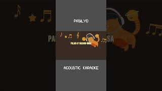 Full Karaoke video on my channel                Pasilyo Acoustic Karaoke Female key