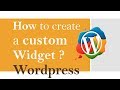 How to create Widget in Wordpress ?
