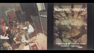 Algarnas Tradgard  - Framtiden ar ett svavande skepp, forankrat i fortizenden