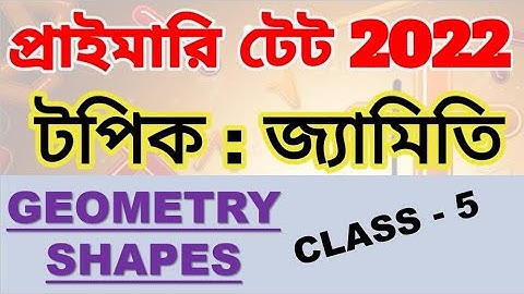 GEOMETRY & SHAPES জ্যামিতি এবং আকার | PRIMAY TET MATH CLASS - 5 | Math Tricks by Hasnat