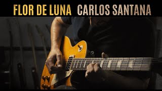 Santana - Flor de Luna (Moonflower) - guitar cover