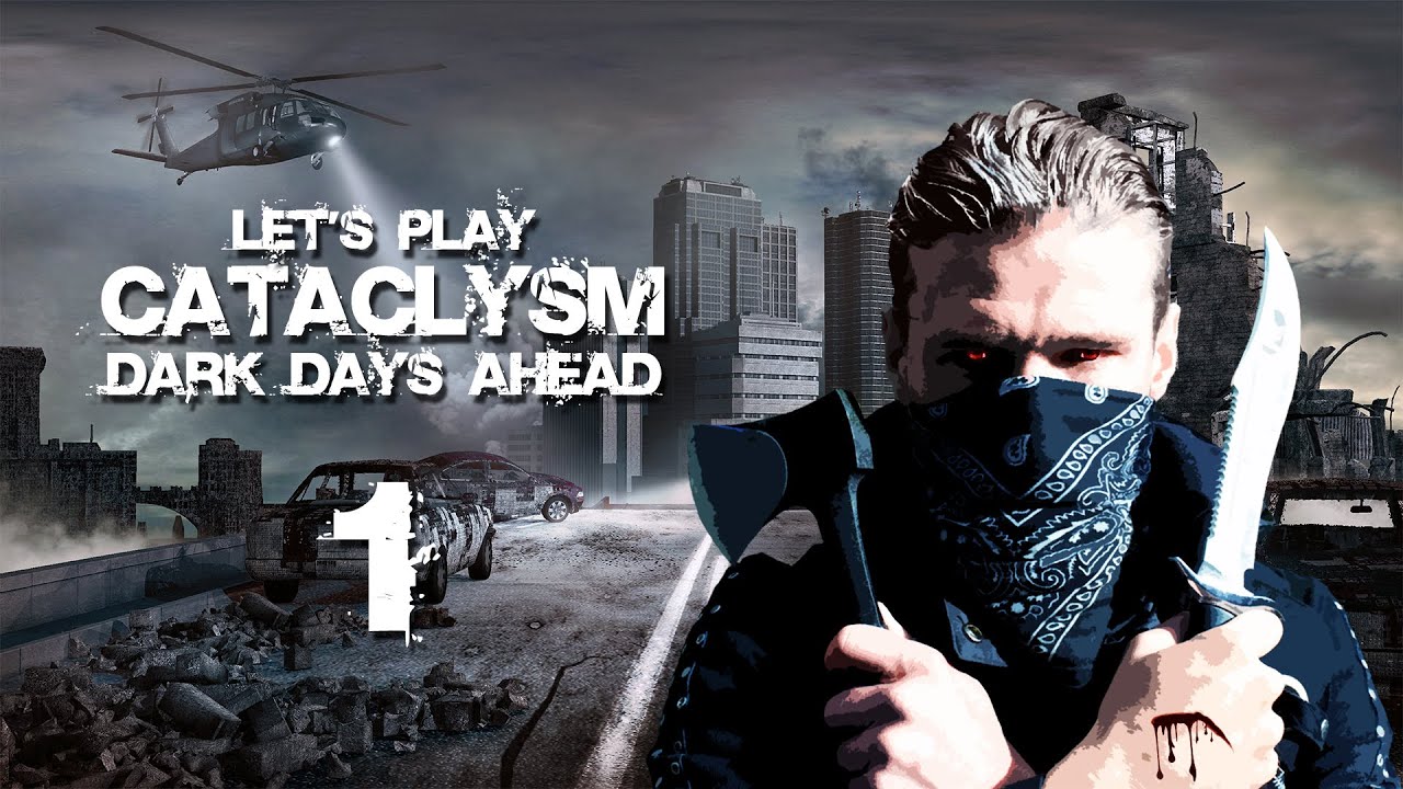 Let's Play Cataclysm: Dark Days Ahead | Ep 1 "Prison Break"