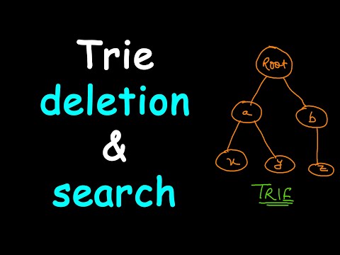 Trie deletion and search