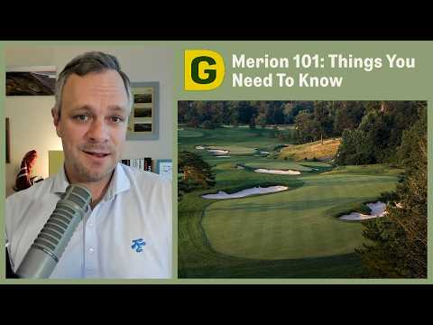 Merion Golf Club 101: 2026 U.S. Amateur Host | Designing Golf