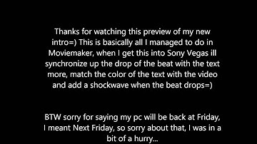 My New Intro!! Made in Windows Live moviemaker?!?