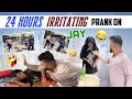 24 hours irritating prank on jay praveen jay official praveenjayofficial