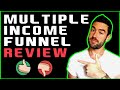 Multiple Income Funnel Review - DON'T JOIN BEFORE WATCHING!