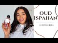 Oud Ispahan by Christian Dior | Fragrance Review