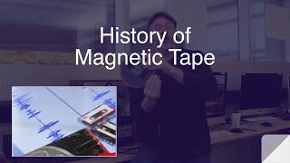 Part 2 History Of Magnetic Tape