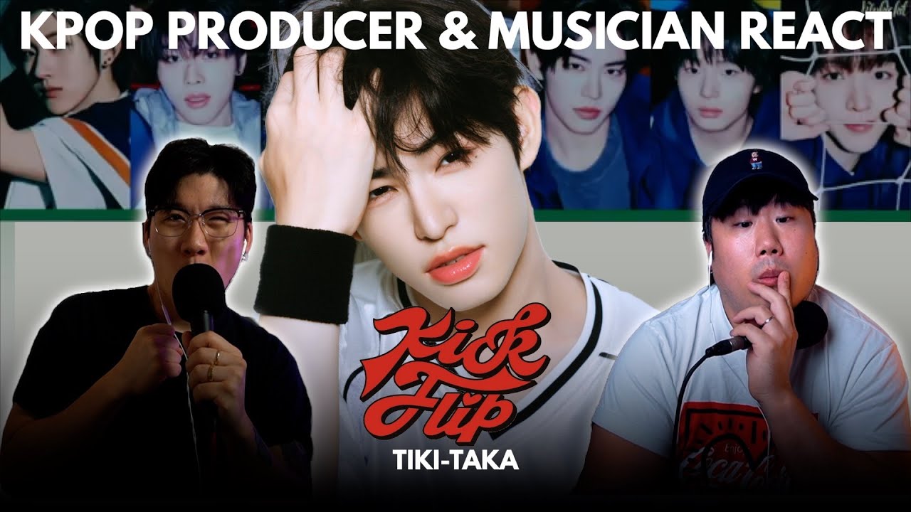 Musicians react & analyze ♡ KickFlip - Tiki-Taka (다시 여기)