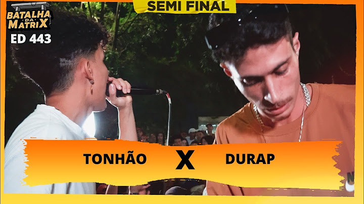 Tonhão x Durap | Semi-final | Batalha da Matrix [443]