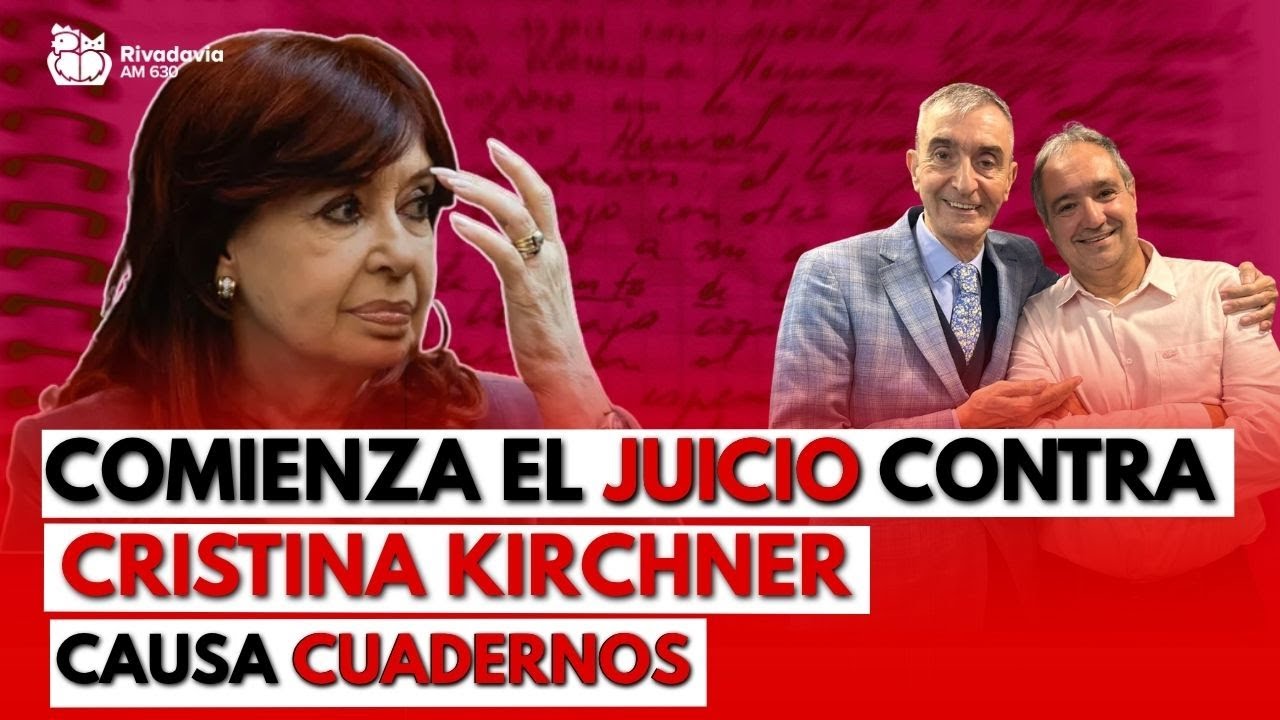 🔴 CAUSA CUADERNOS: COMIENZA EL JUICIO CONTRA CRISTINA KIRCHNER