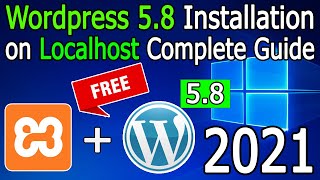 how to install wordpress 5.8 on xampp server localhost [2021 update] complete guide xampp, wordpress