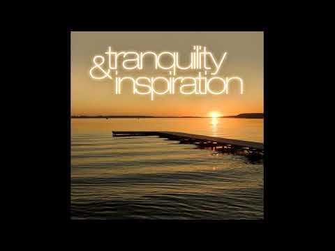 Tranquility & Inspiration - One Hour Loop for Relaxation and Wellness