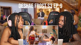 Deshae Frost - She Pressed Her In Front Of EVERYBODY! Ep.9 | REACTION