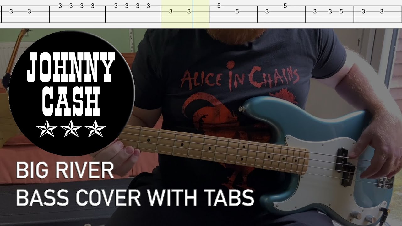 Johnny Cash - Big River (Bass Cover with Tabs)