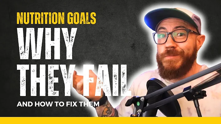 Why Nutrition Goals Fail and How to Fix It thumbnail
