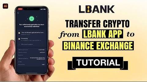 How to TRANSFER crypto from LBank to Binance Exchange | App Tutorial